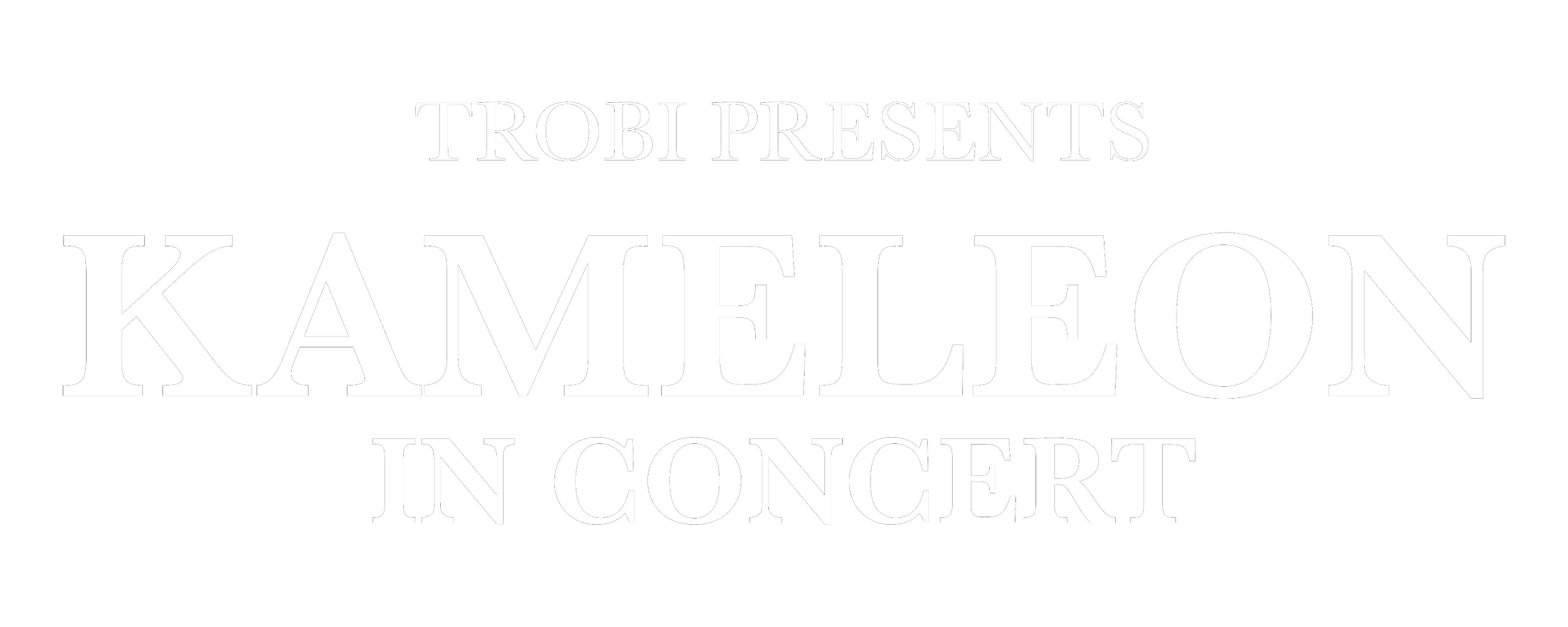 Trobi presents: Kameleon in Concert